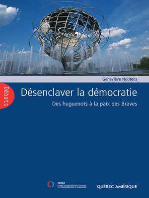 cover image of D&#233;senclaver la d&#233;mocratie